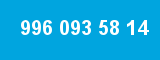 996 093 58 14